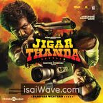 Jigarthanda DoubleX (2023) Movie Poster - Tamil FLAC Songs