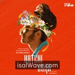 Katchi Sera (2024) Movie Poster - Tamil FLAC Songs