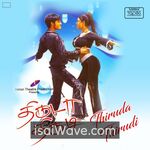 Thiruda Thirudi (2003) Movie Poster - Tamil FLAC Songs