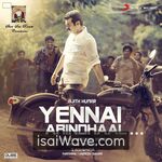 Yennai Arindhaal (2015) Movie Poster - Tamil FLAC Songs